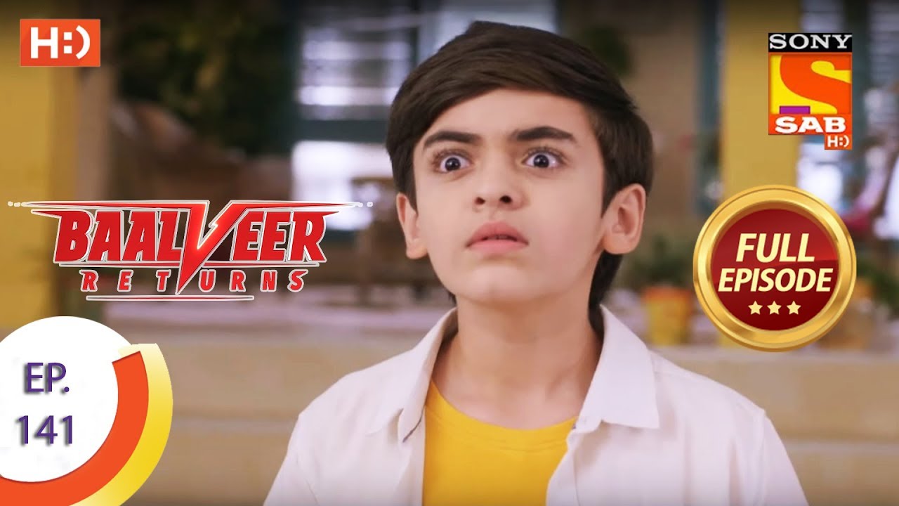 Baalveer Returns - Ep 141 - Full Episode - 24th March 2020