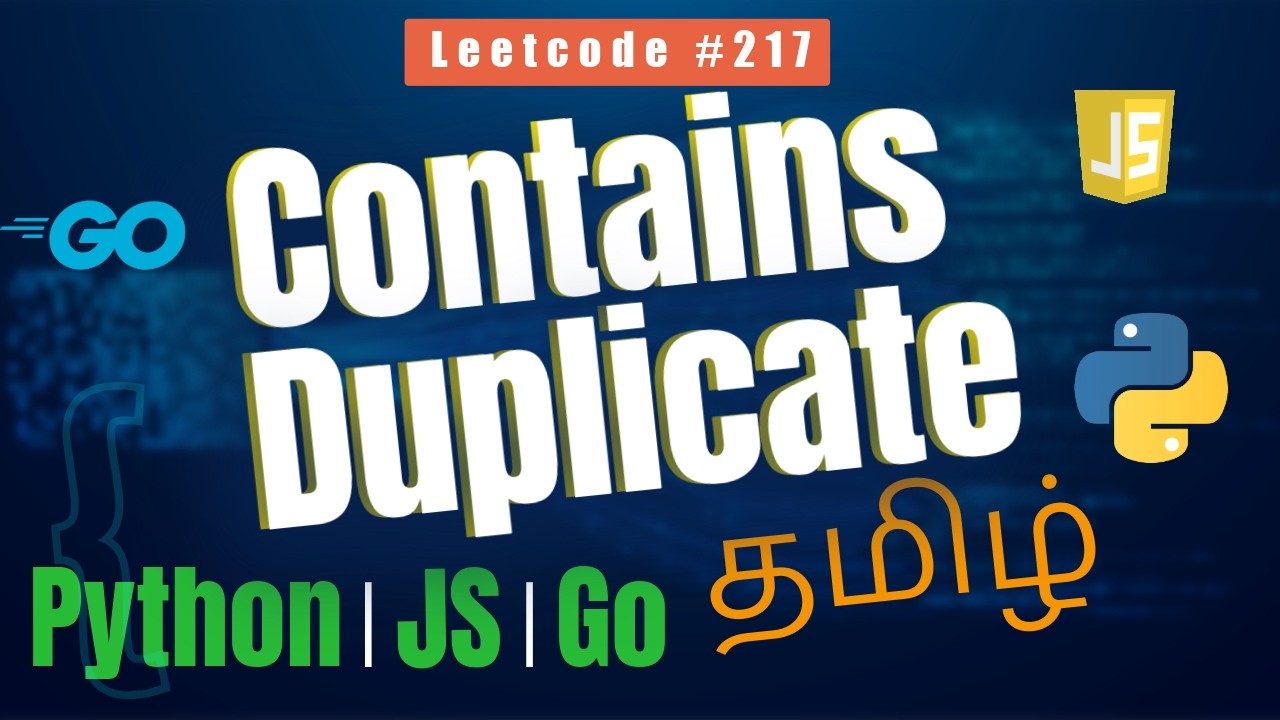 Contains Duplicate - LeetCode #217 | Tamil | Python JavaScript Go | Tamil LeetCoder