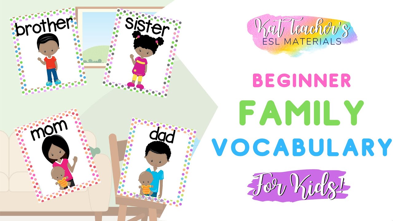 Who's in your Family? Family Beginner ESL Vocabulary for Kids: English for Young Learners