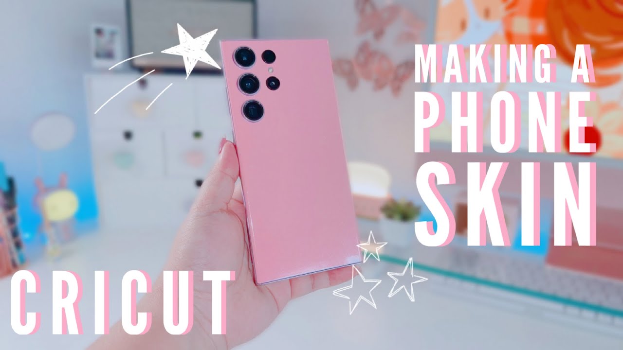 How To Make A Custom Phone Skin Using Cricut