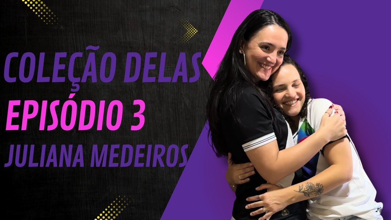 Coleção delas 03 - Ju Medeiros