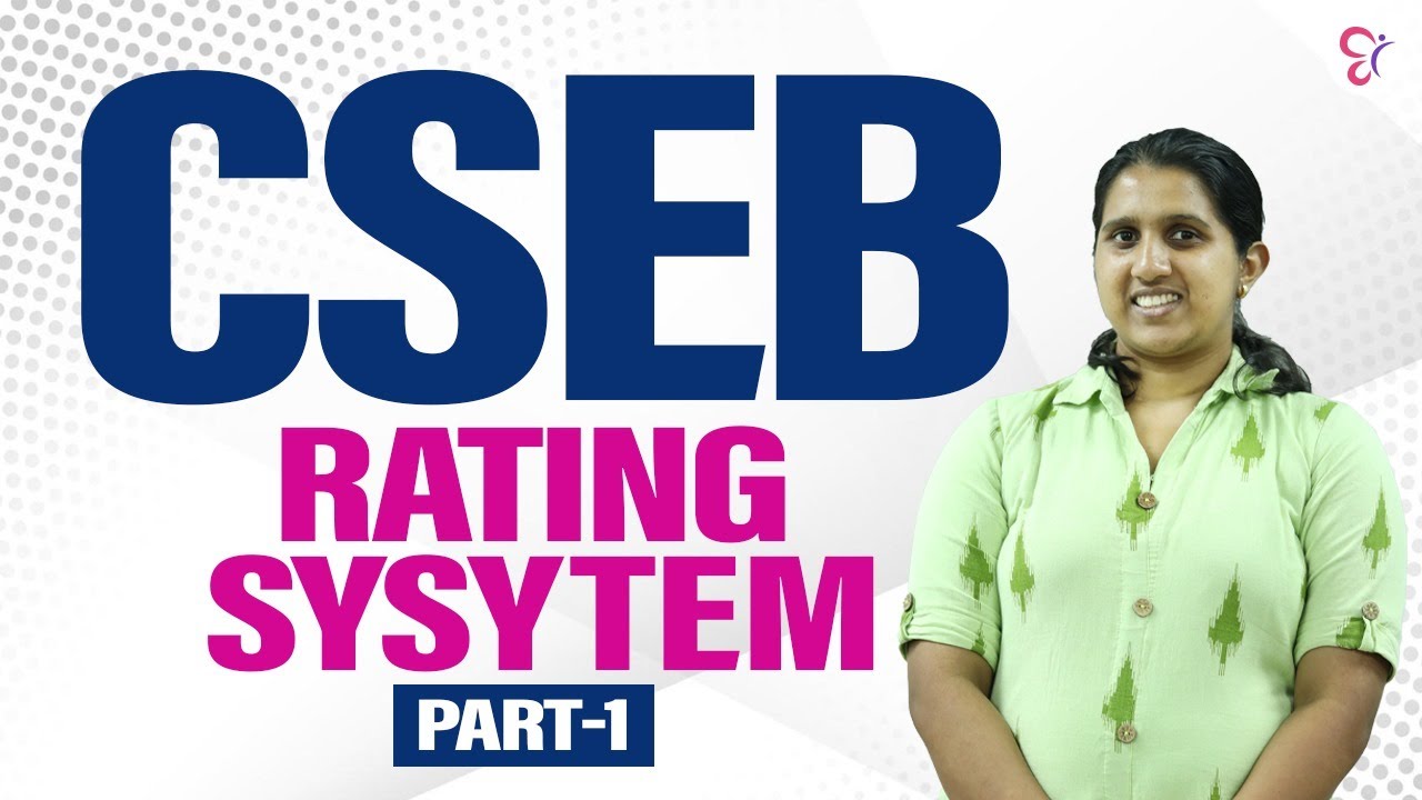 CSEB RATING SYSTEM PART 1