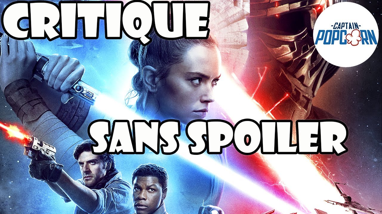 Star Wars 9 : CRITIQUE SANS SPOILER de The Rise of Skywalker