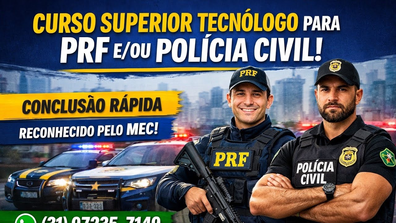 CURSO SUPERIOR TECNÓLOGO PARA PRF E POLÍCIA CIVIL.
