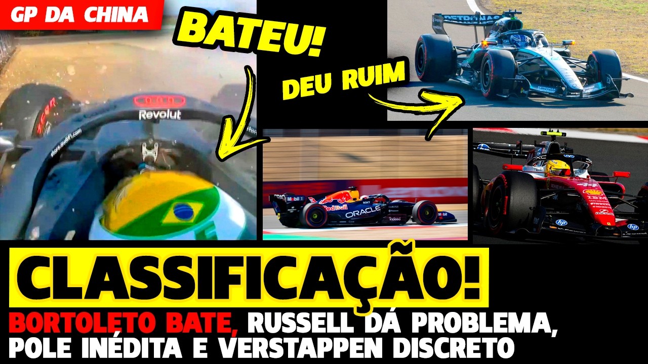 🚨CLASSIFICAÇÃO: BORTOLETO BATE, RUSSELL DÁ PROBLEMA E POLE INÉDITA NA CHINA | FÓRMULA 1 | GP EM CASA
