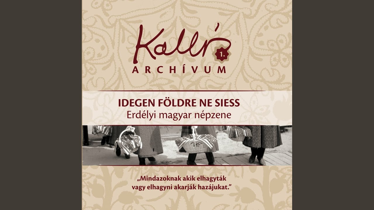 Nincs magasabb a nagy égnél / Erdő felöl dörög az ég / Szeretném én azt megtudni /...