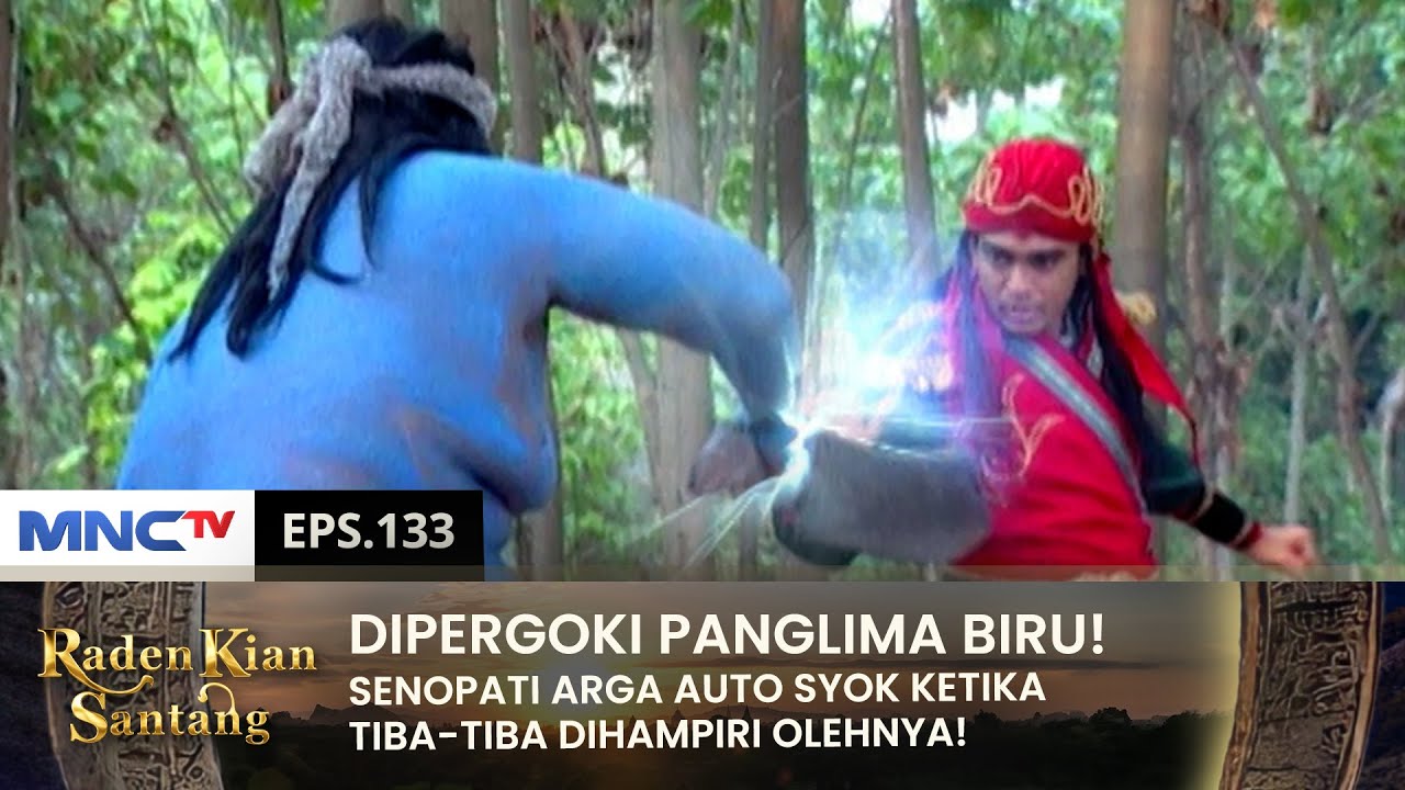 MUNCULNYA PANGLIMA KERJAAN BIRU! Hadapi Senopati Arga! | RADEN KIAN SANTANG | EPS 133 (2/2)