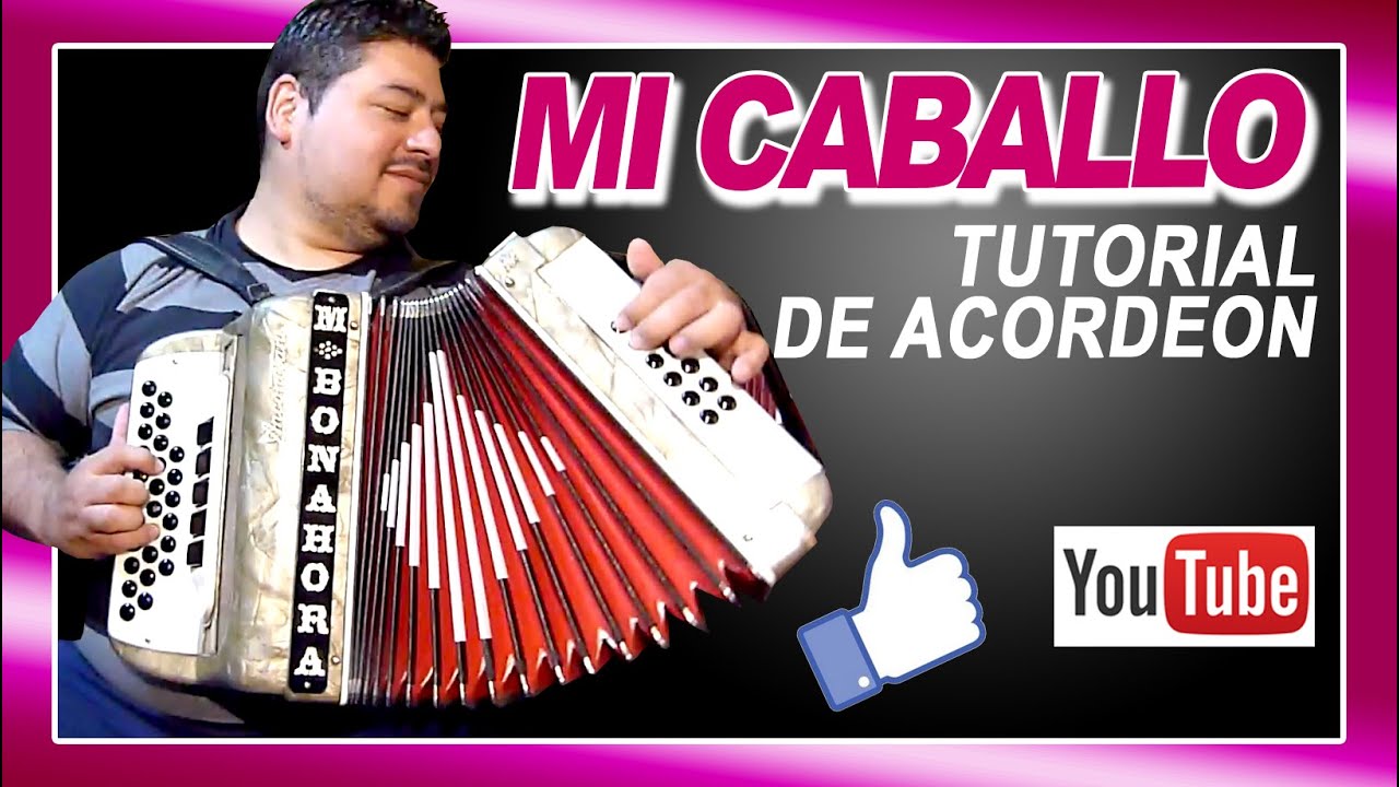 MI CABALLO - TUTORIAL DE ACORDEON