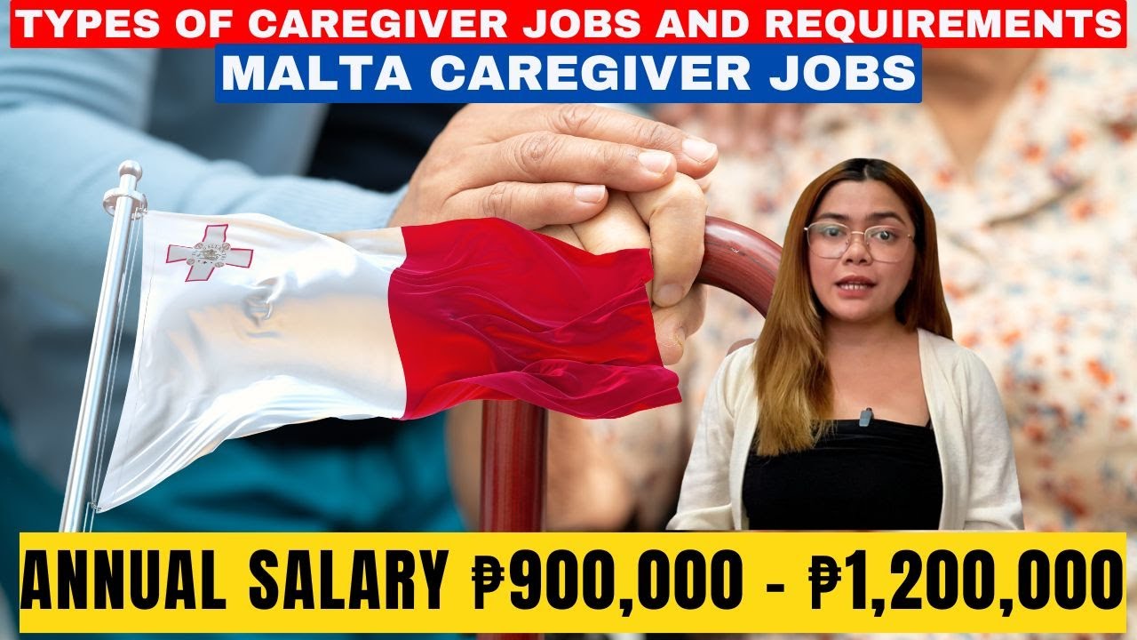 MALTA CAREGIVER JOBS | TYPES OF CAREGIVER JOBS AND REQUIREMENTS