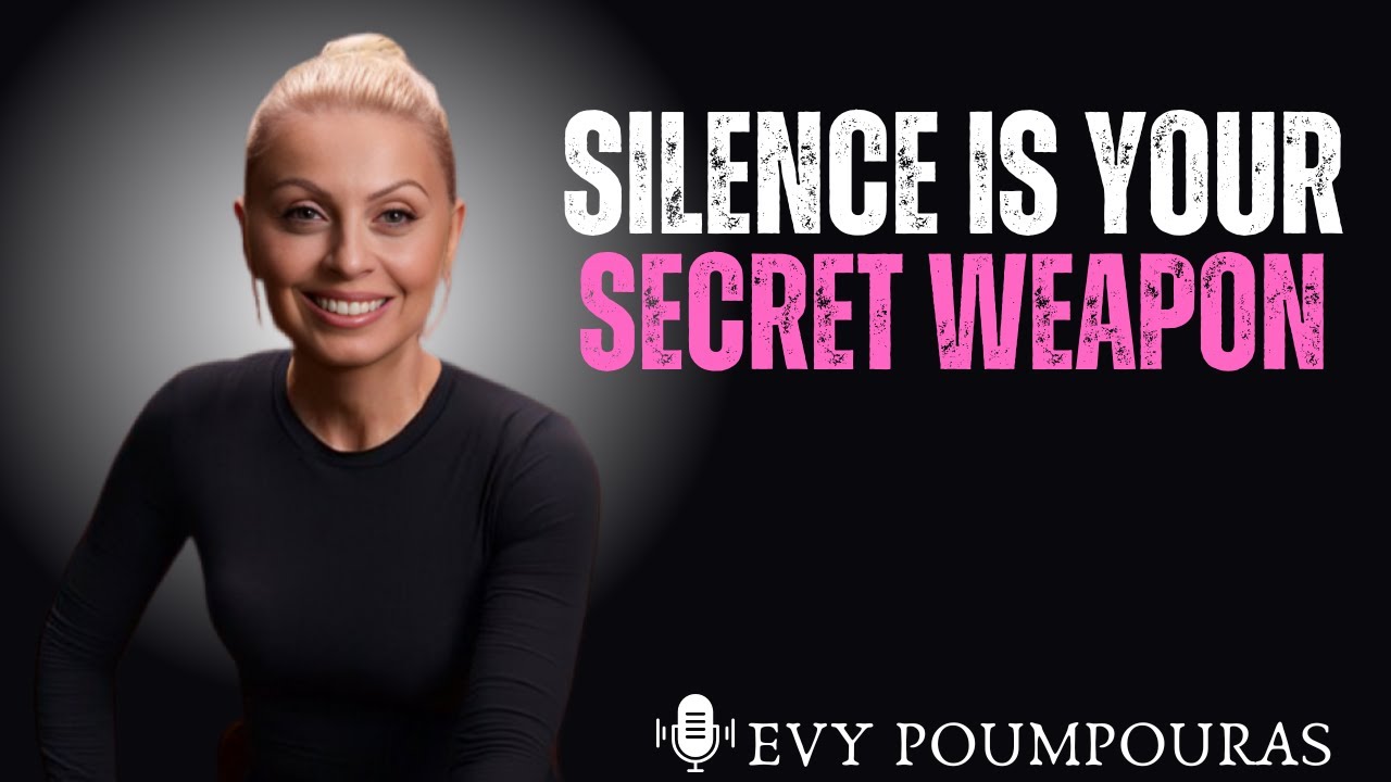 Silence as Strength 9 Times to Hold Your Words | Motivational Speech By Evy Poumpouras