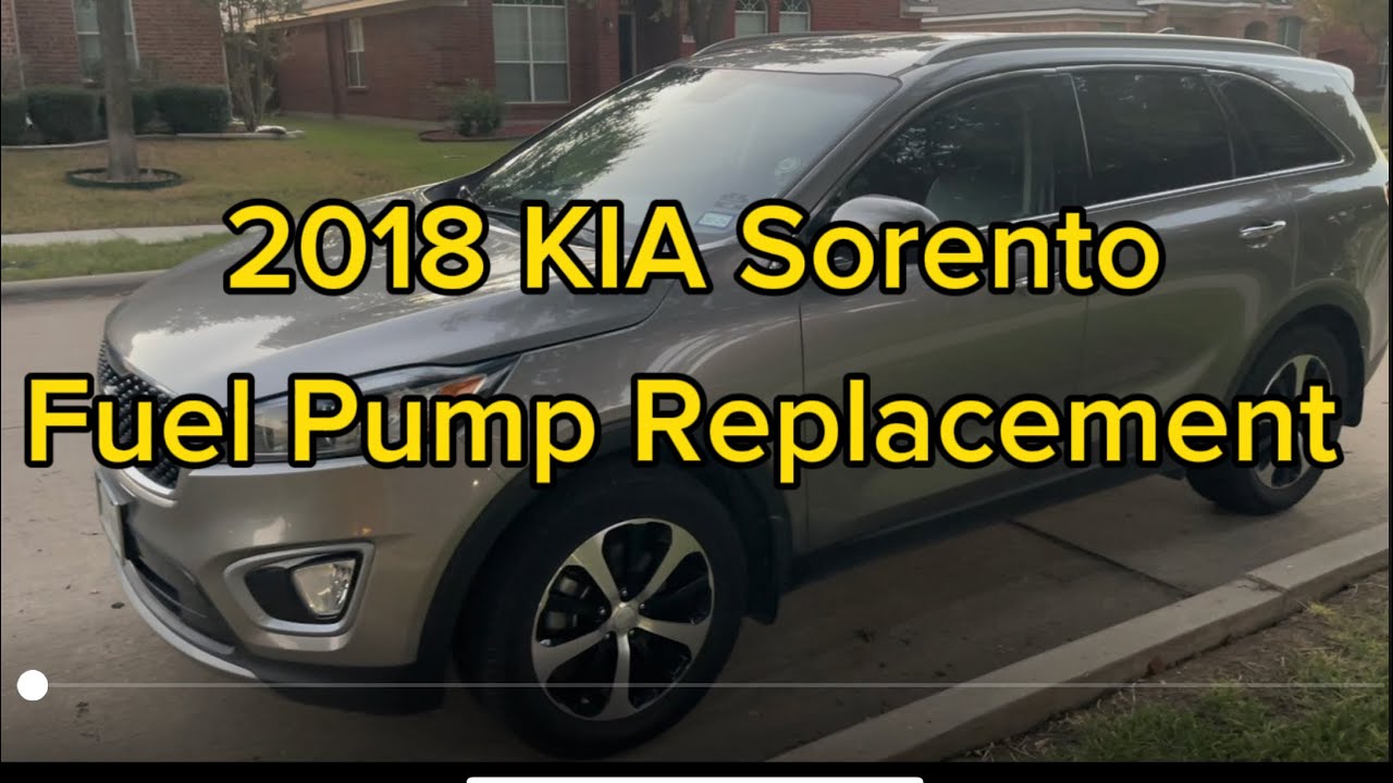 2018 Kia Sorento Fuel Pump Replacement