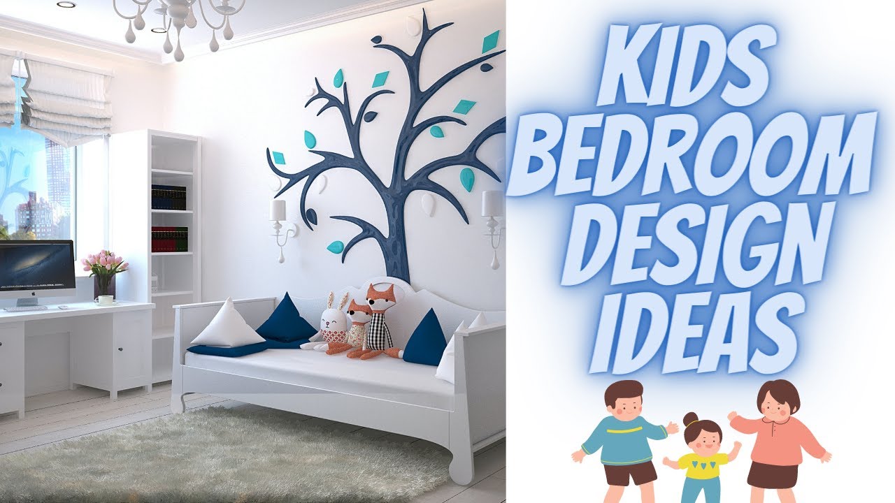Kids Bedroom Design Ideas|  Room D&eacute;cor and Organizing ideas For Your Children's Bedroom