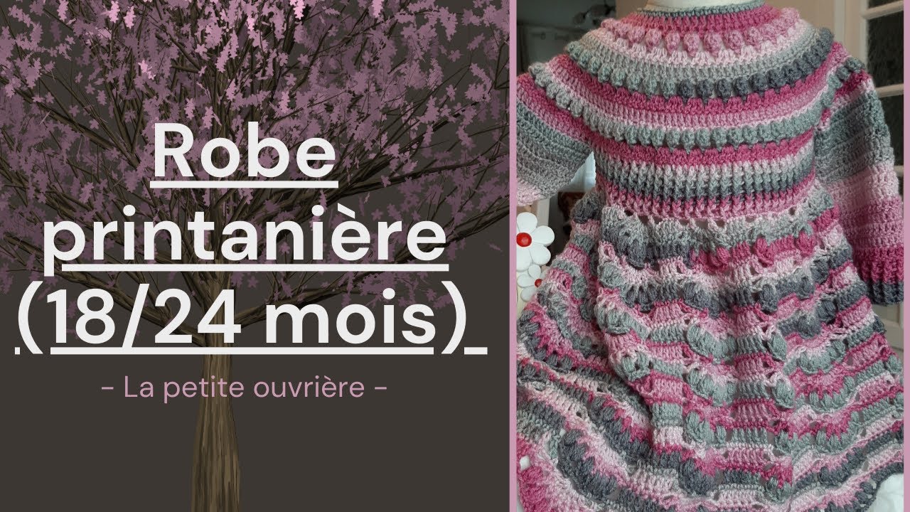 [CROCHET] - Comment réaliser une robe printanière au crochet (18/24 mois)?