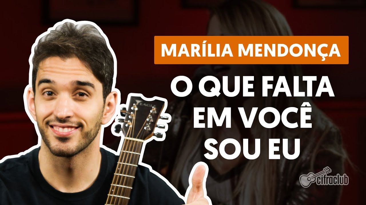 O Que Falta Em Você Sou Eu - Marília Mendonça (aula de violão completa)