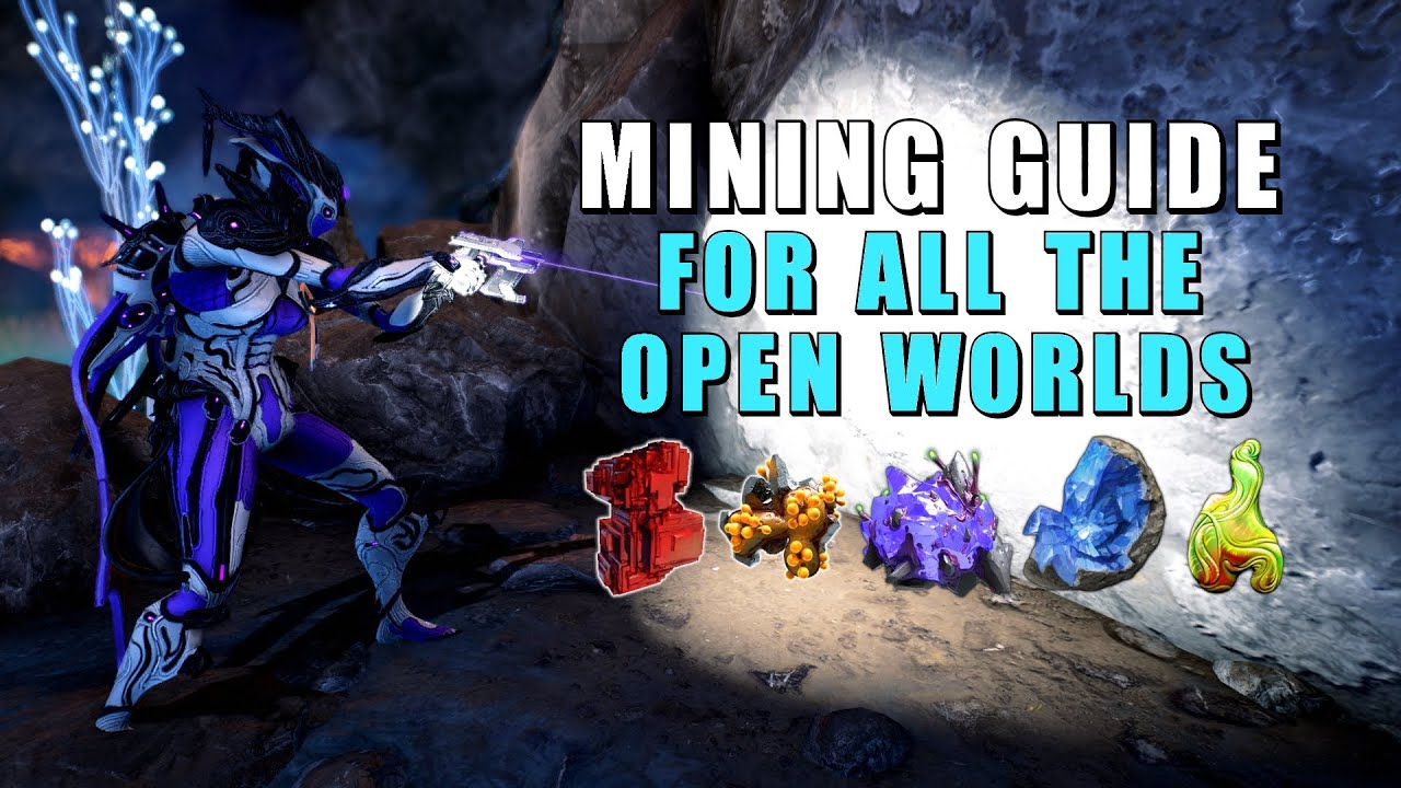 Warframe Mining Guide - Plains of Eidolon, Orb Vallis & Cambion Drift
