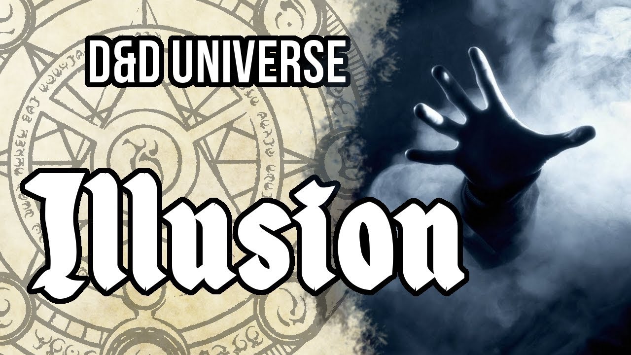 D&D Universe: Illusion