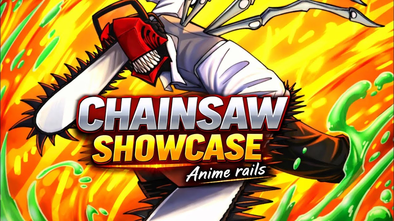 Chinsaw class Showcase | Anime rails 