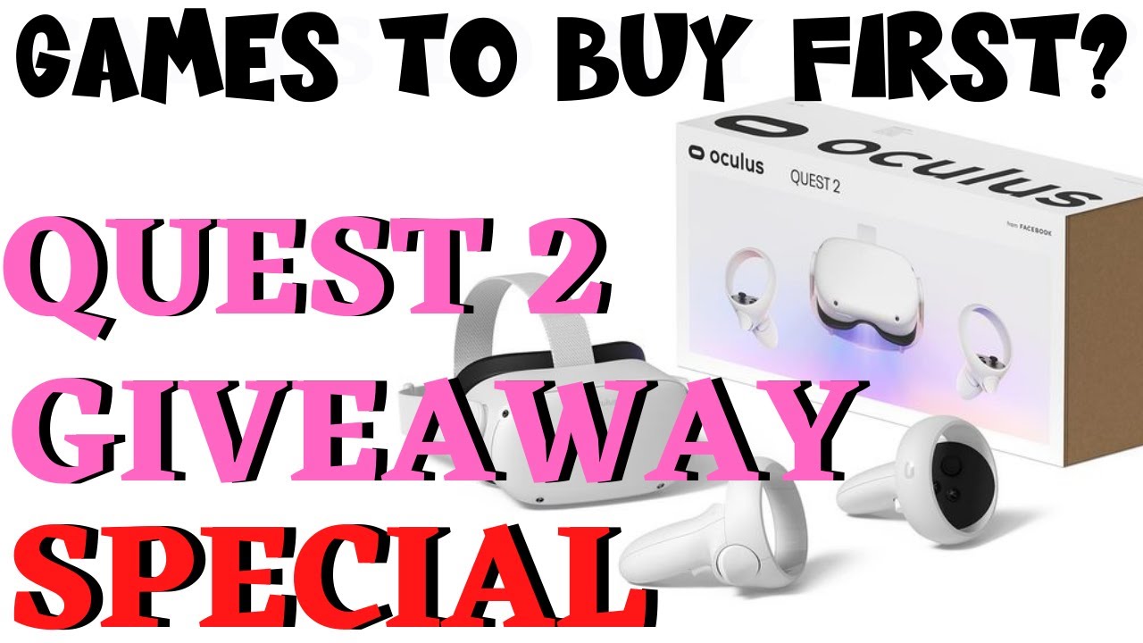Top 17 Quest 2 Games You Should Buy First & Oculus Quest 2 Headset Giveaway