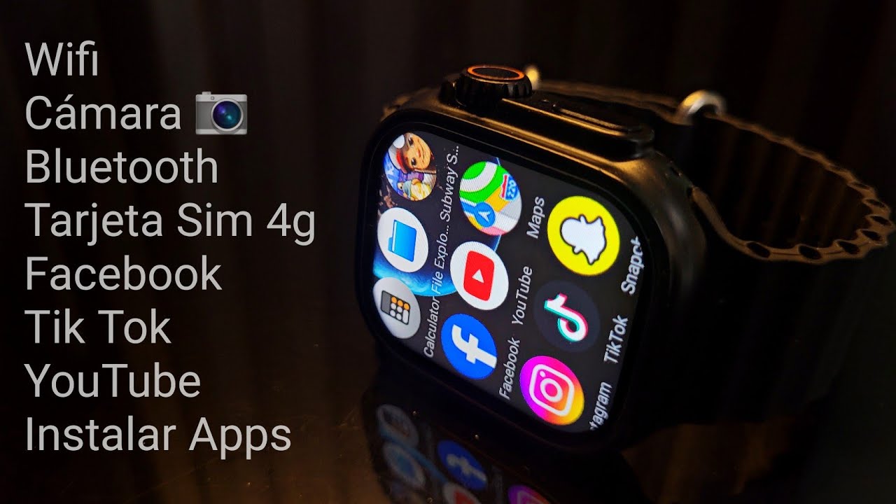 Reloj Smart Watch económico con cámara Wifi Sim Tiktok Youtube Instalar aplicación... (Android)