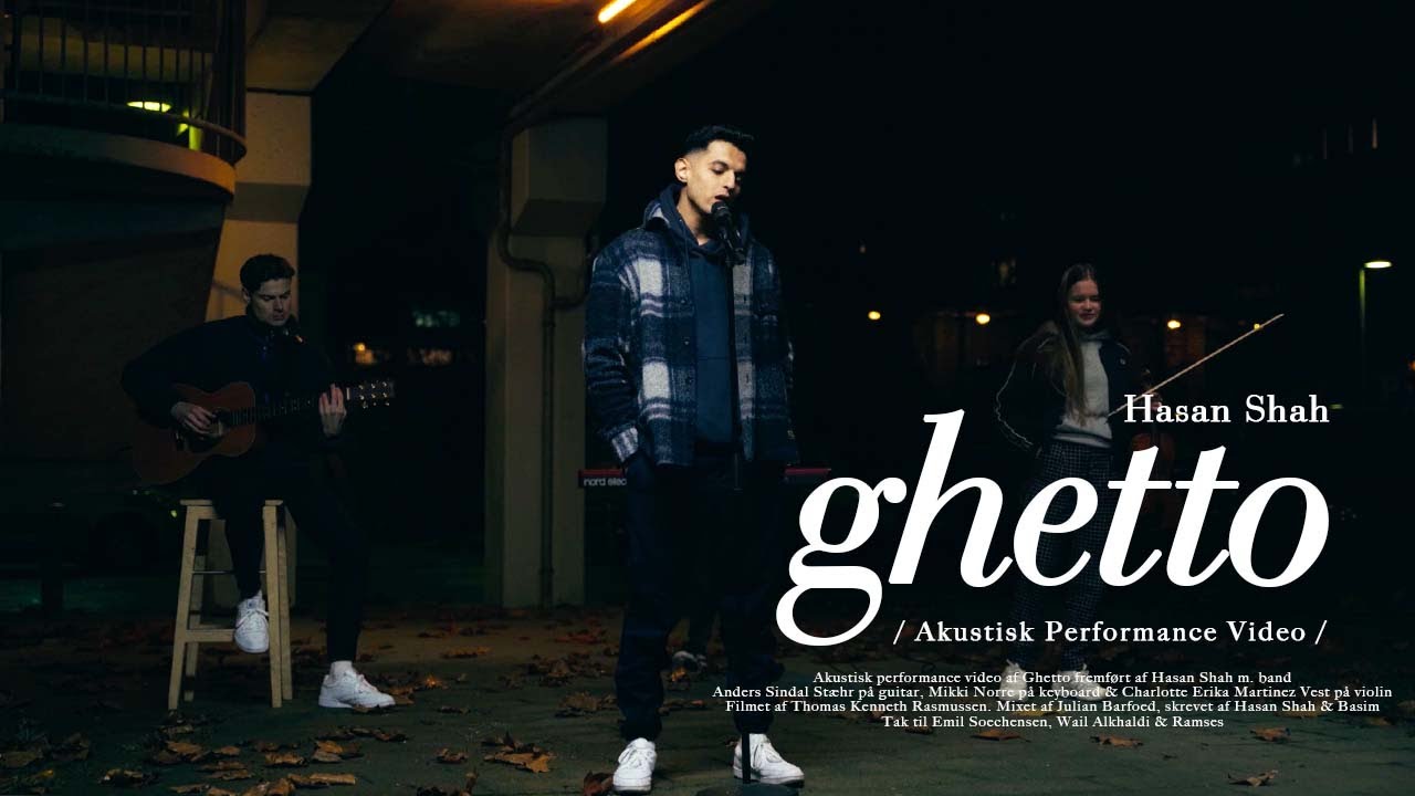Hasan Shah - Ghetto (Akustisk)