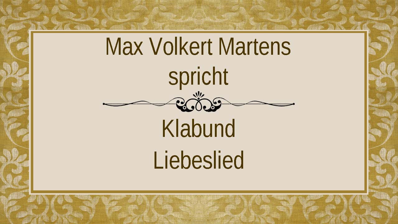Klabund &bdquo;Liebeslied&ldquo;