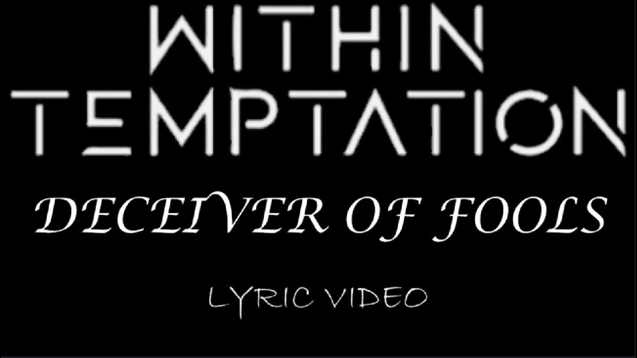 Within Temptation - Deceiver Of Fools - 2000 - Lyric Video