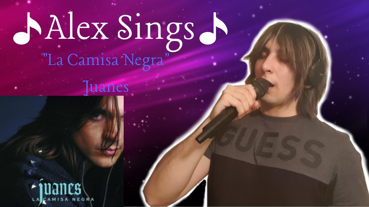 Alex Sings - La Camisa Negra By Juanes(Cover) I Alex Molina93