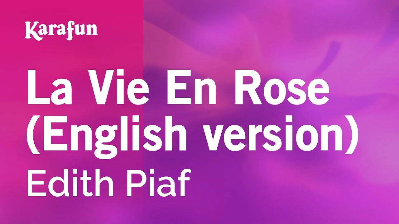 La Vie En Rose (english version) - 1940s Standards | Karaoke Version | KaraFun
