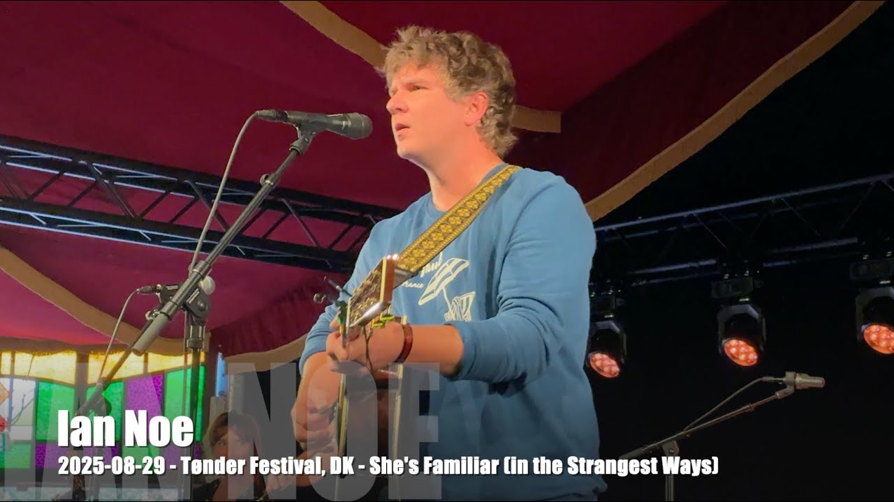 Ian Noe - She's Familiar (in the Strangest Ways) - 2025-08-29 - Tønder Festival, DK