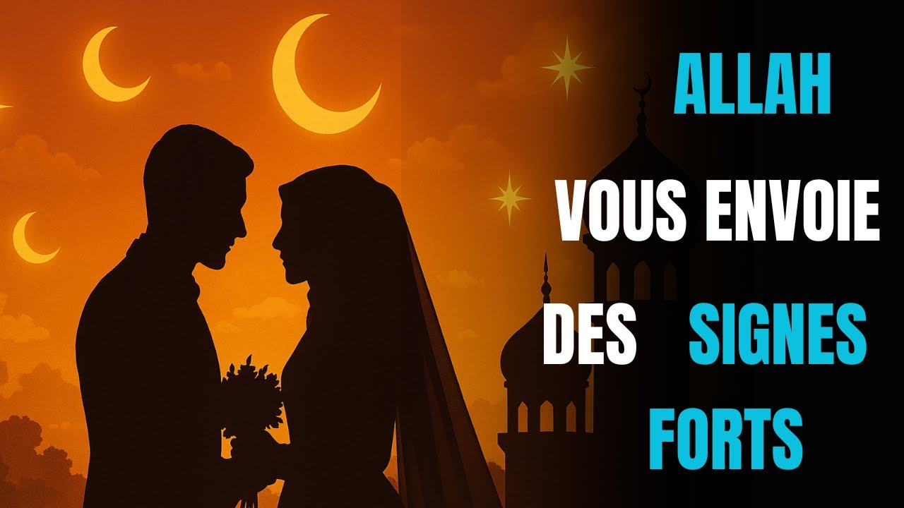 Ton mariage est proche  voici les signes qu&rsquo;Allah t&rsquo;envoie