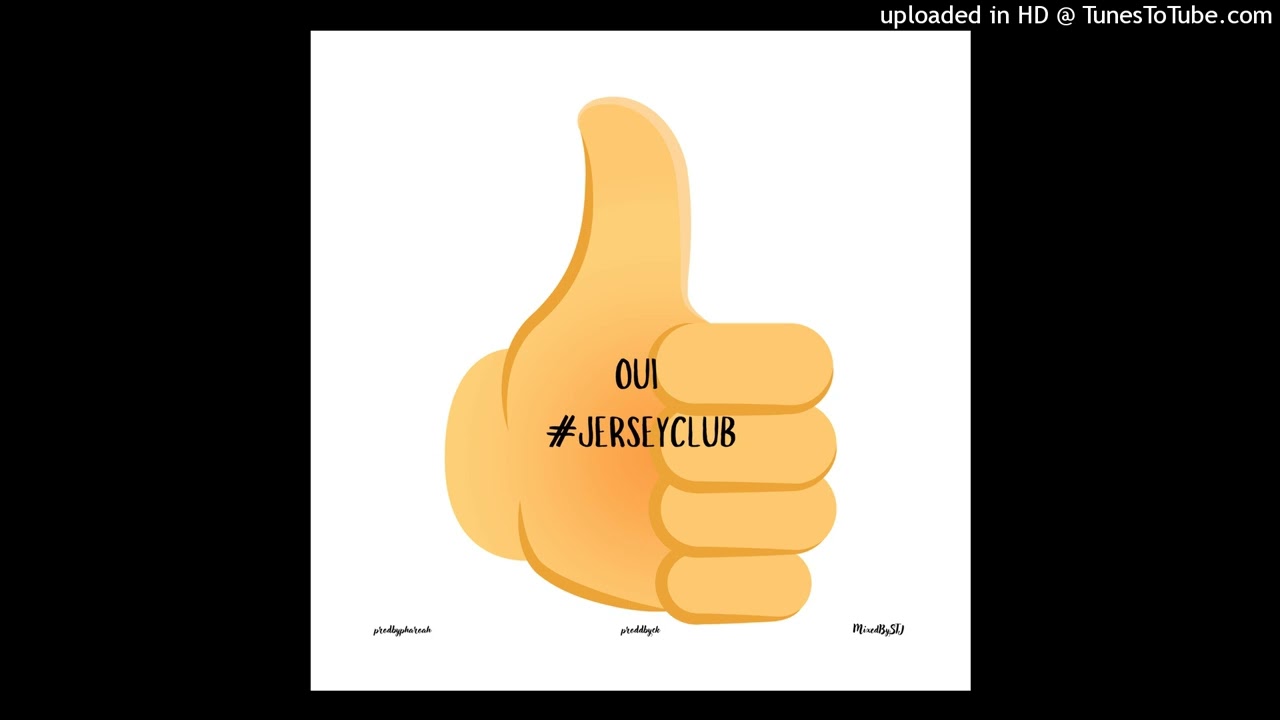 OUI #JERSEY CLUB (ft. prodbypharoah & MixedBySTJ)