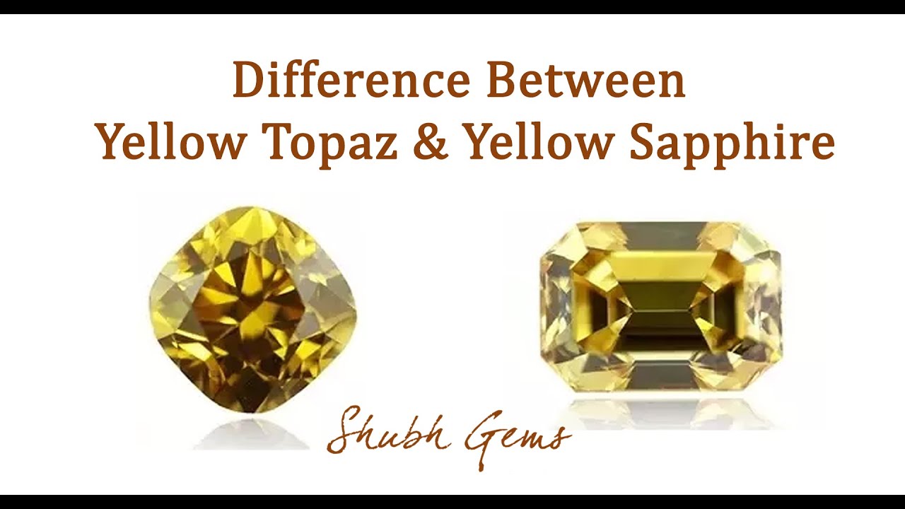 Difference between Yellow Topaz & Yellow Sapphire