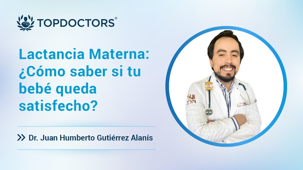 Lactancia Materna: &iquest;C&oacute;mo saber si tu beb&eacute; queda satisfecho?