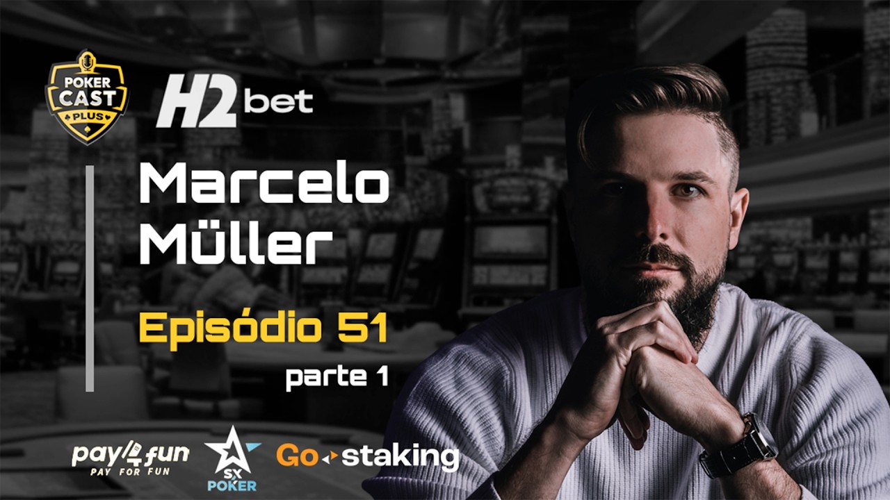 Pokercast #051 - Marcelo M&uuml;ller - Primeira Parte