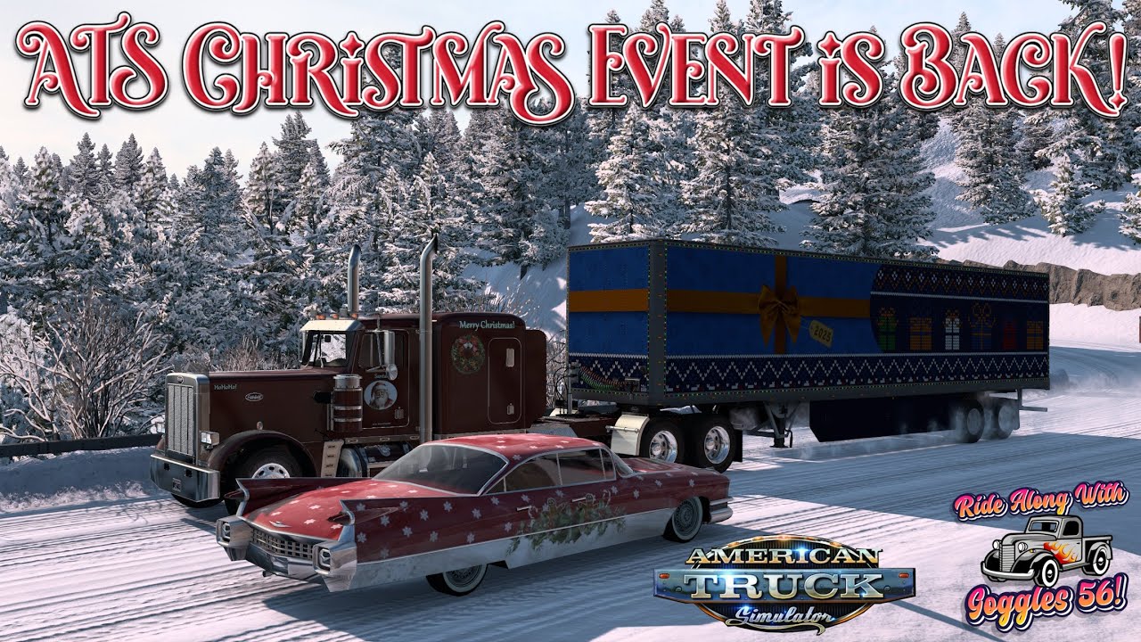 ATS Winter Event is Here! First Trip! We Have Traffic in Winterland Now!