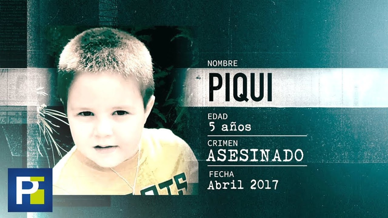 La Huella de un Crimen: La macabra muerte de Piqui a manos de su padre