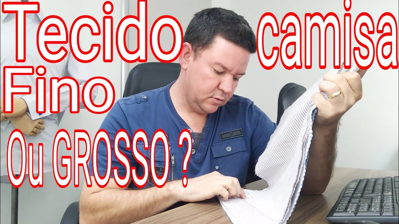 Como saber? Tecido fino grosso? Camisa transparente saiba já.