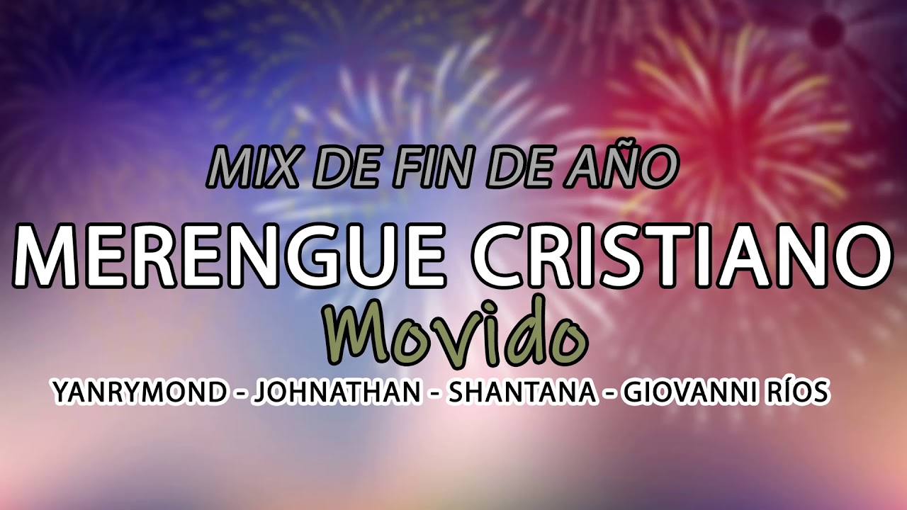 MIX MERENGUE CRISTIANO 2023 - Merengues MOVIDOS (Movidos y rápidos)
