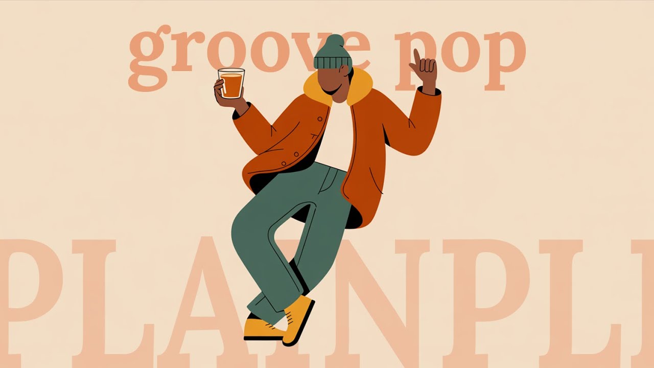GROOVE POP | laid-back 🎧 Яркий грув на весь день ☕️ BGM для кафе · магазина · работы ✨