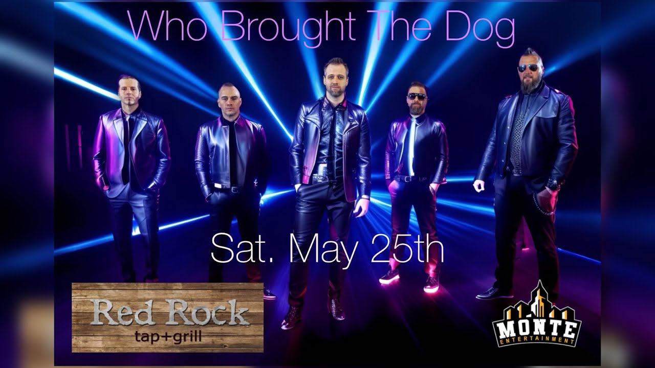 Who Brought The Dog at the Red Rock Tap and Grill 5/25/24