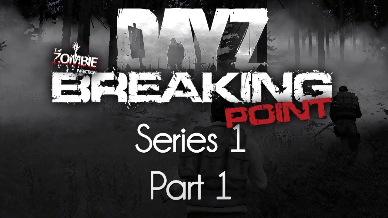 ARMA 2: DayZ Breaking Point Mod &mdash; Series 1 &mdash; Part 1 &mdash; Invisible Convoy!