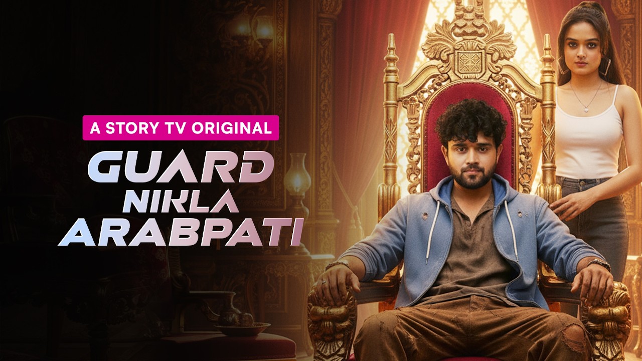 Guard Nikla Arabpati - Highlights | College Drama & Hidden | Micro Drama | Story TV