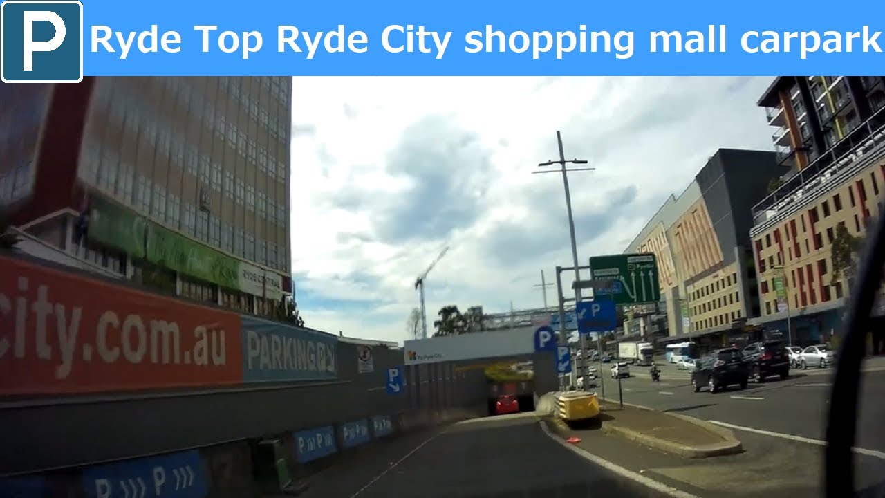 【Sydney parking west】Ryde Top Ryde City shopping mall carpark enter and exit from A3