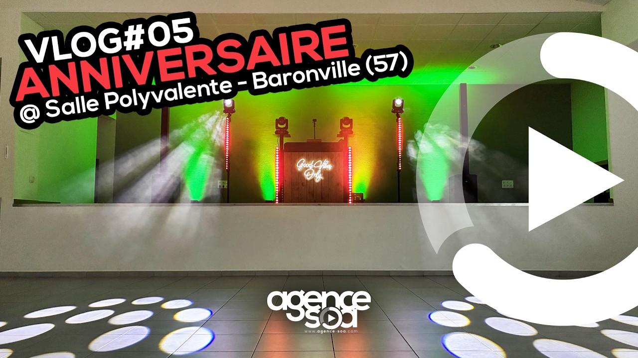VLOG#05 DJ ANNIVERSAIRE - AGENCE SOA / Des invités motivés...