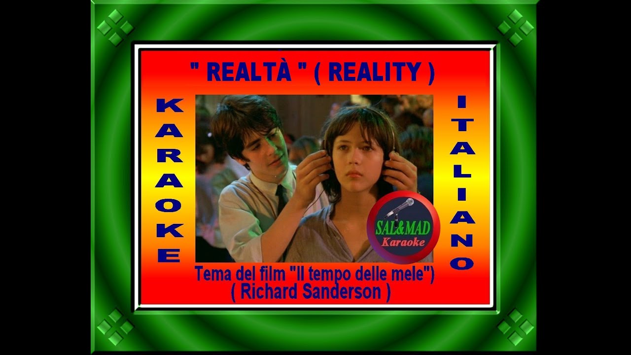 REALTÀ (REALITY)  – KARAOKE IN ITALIANO – Richard Sanderson (IL TEMPO DELLE MELE))