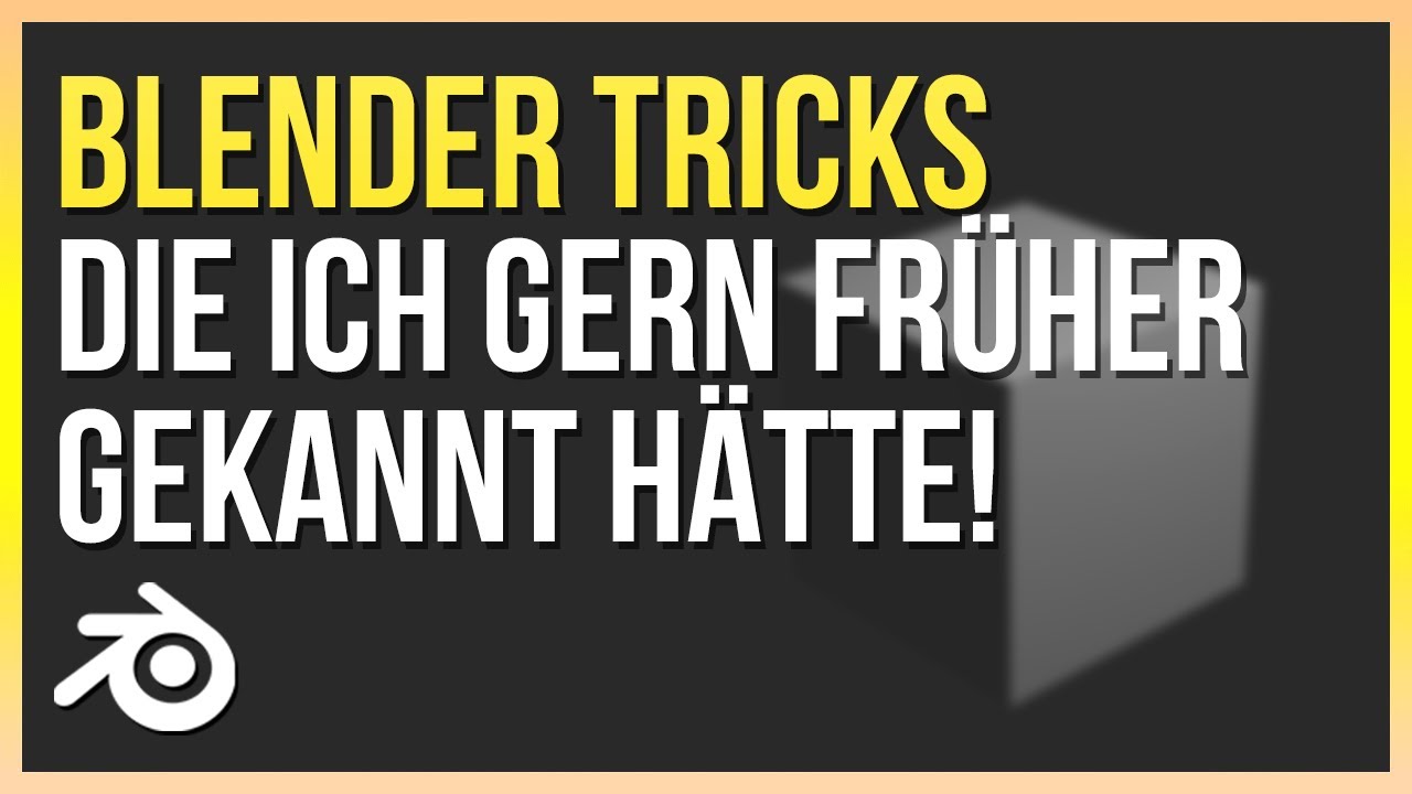 BLENDER TRICKS, welche ich gern als Anfänger gewusst hätte | Blender Tutorial Deutsch