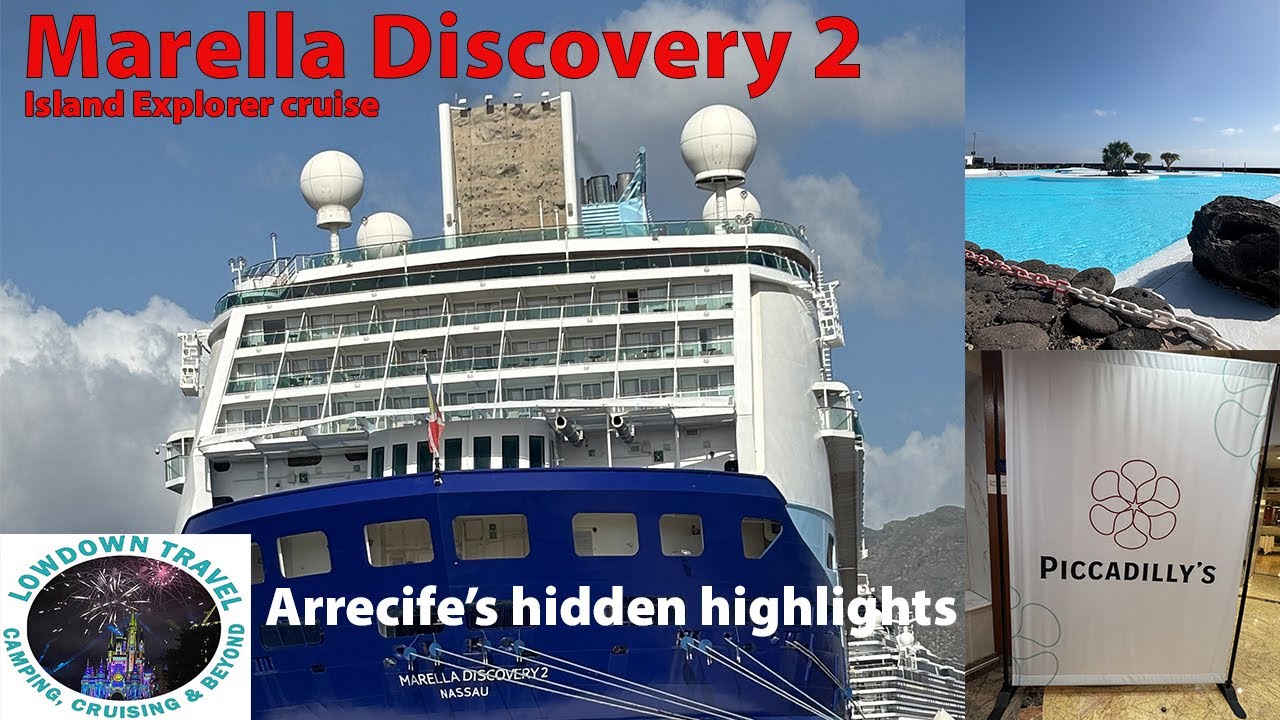 Marella Discovery 2 Explore Arrecife & dinner at Piccadilly’s Episode 2 #marellacruises #cruiseship
