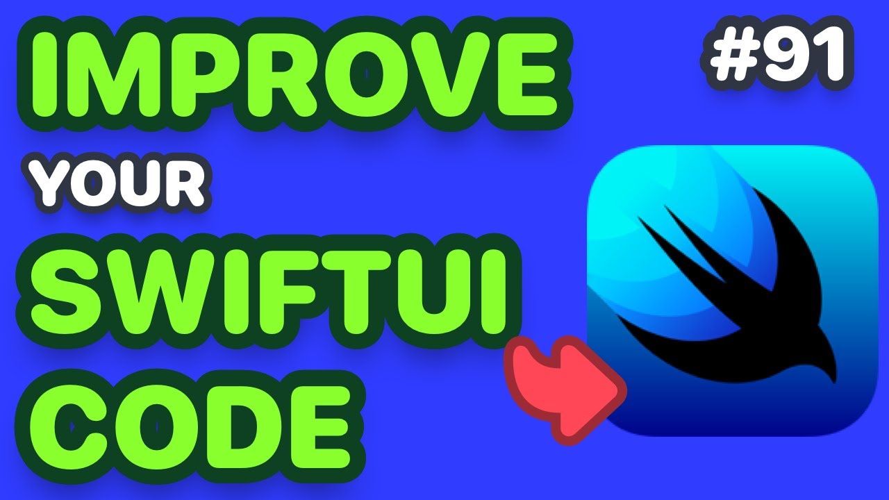 Ways To Improve Your SwiftUI Code (Become a More Effective Developer - Some Tips & Experiences)