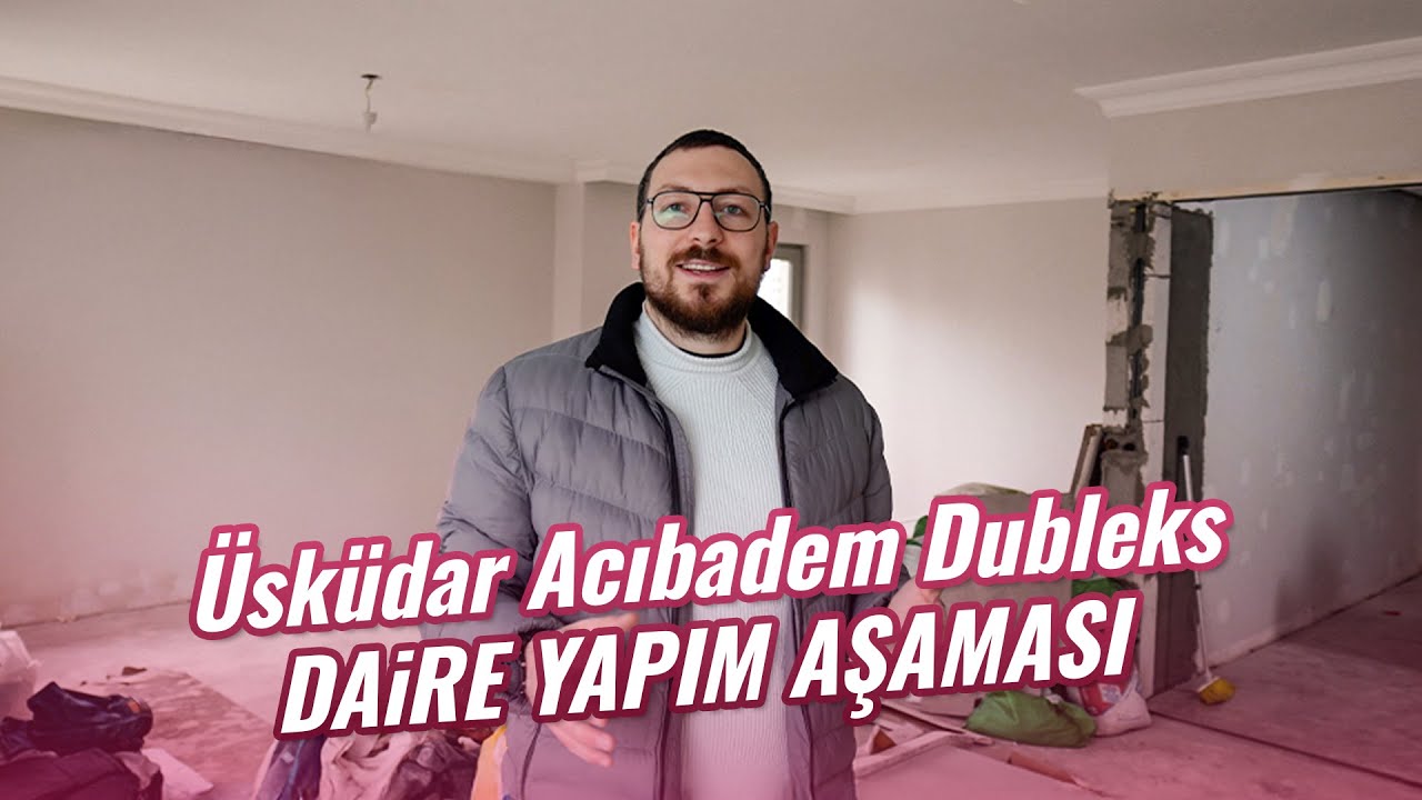 Üsküdar Acıbadem Dubleks Daire Yapım Aşaması