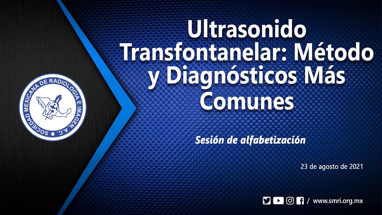 Sesión de Alfabetización Visual: Ultrasonido Transfontanelar: Método y Diagnósticos Más Comunes